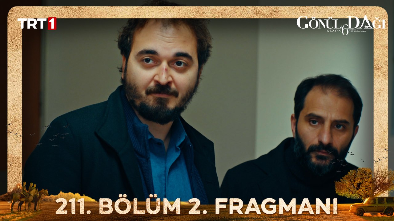Gönül Dağı 211. Bölüm 2. Fragmanı