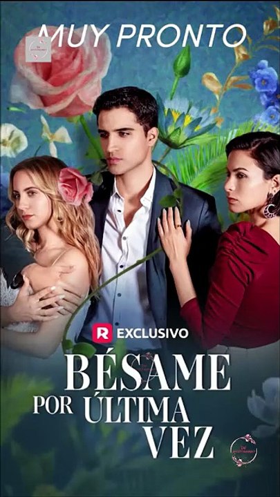 Bésame por Última Vez Completo en Español [Full Movie] [Full Version]Full EP - Full