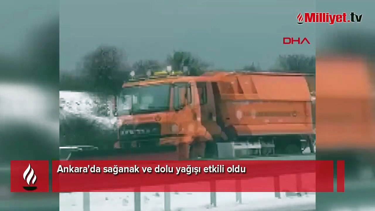 Ankara'da sağanak ve dolu yağışı etkili oldu