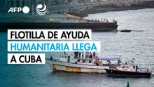 Flotilla de ayuda humanitaria llega a Cuba, sumida en la crisis