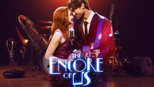 The Encore of Us FullMovie