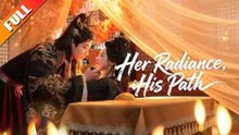 [TOP MOVIE🔥] Her Radiance His Path NEW 2026