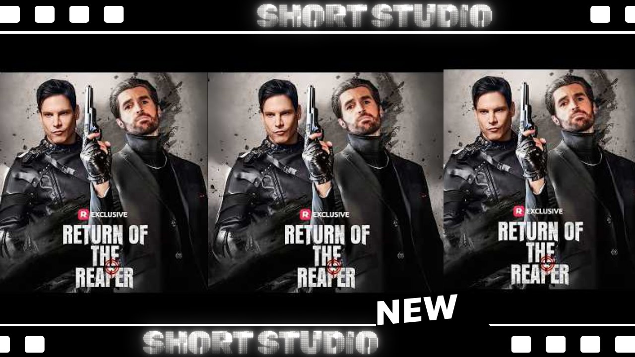 [TOP MOVIE] Return of the Reaper #reelshort #Shortstudio