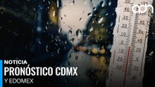 ¿Lloverá en CDMX y Edomex? Pronóstico completo para el miércoles
