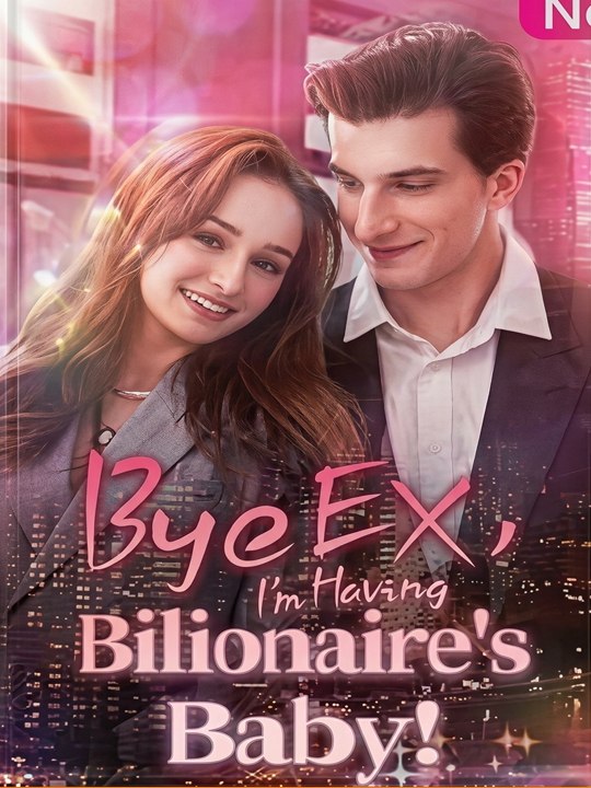 Bye Ex I'm Having Billionaire's Baby #Homeless Billionaire Baby Daddy
