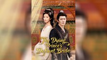 The Dying Prince's Defiant Bride [Full Movie] | English Sub | Mega short Drama