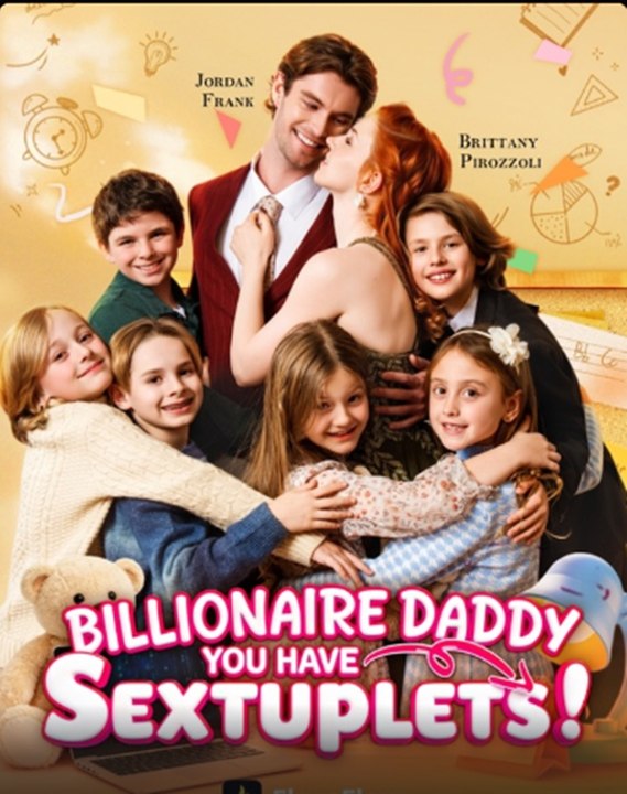 Billionaire Daddy, You Have Sextuplets