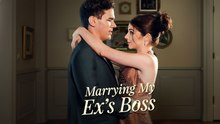 Marrying My Ex's Boss Englishsub