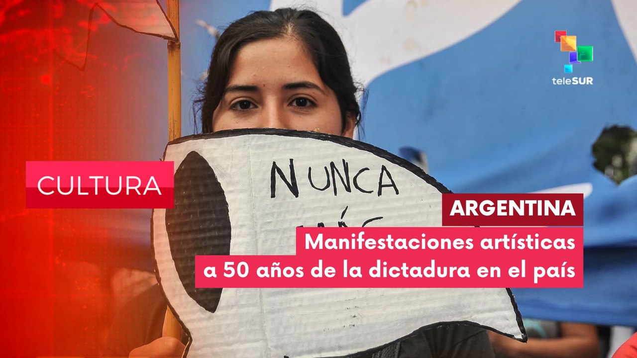 CULTURA EDICIÓN CENTRAL | Manifestaciones artísticas a 50 años de la dictadura en Argentina 24-03-2026