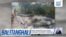74-anyos na lalaki, patay matapos ma-trap sa nasusunog nilang bahay sa Brgy. Pinayag | Balitanghali