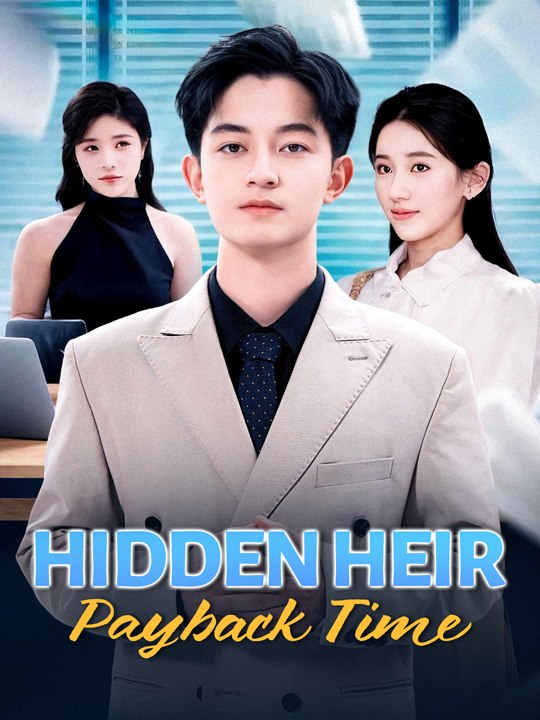 [Dubbed] Hidden Heir Payback Time #FULL DRAMA