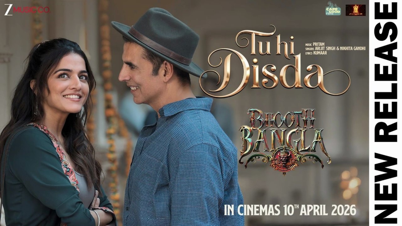 Tu Hi Disda Song | Bhooth Bangla (2026) | Akshay Kumar & Wamiqa Gabbi | Arijit Singh | Pritam | New Hindi Romantic Song