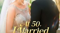 At 50, I Married My Ex's CEO Boss - FULL Reelshort