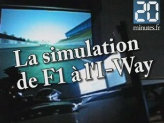 20minutes.fr teste le simulateur de F1 à l'I-Way