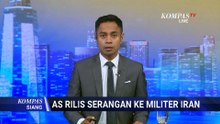 TERBARU! Operasi Epic Fury: AS Klaim Hancurkan 9 Ribu Target Militer Iran | KOMPAS SIANG