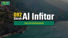 Murottal Al Qur'an - 082 - Surah Al Infitar - Salim Bahanan