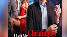 I Left My Cheating Ex And Became A Billionaire - 2026