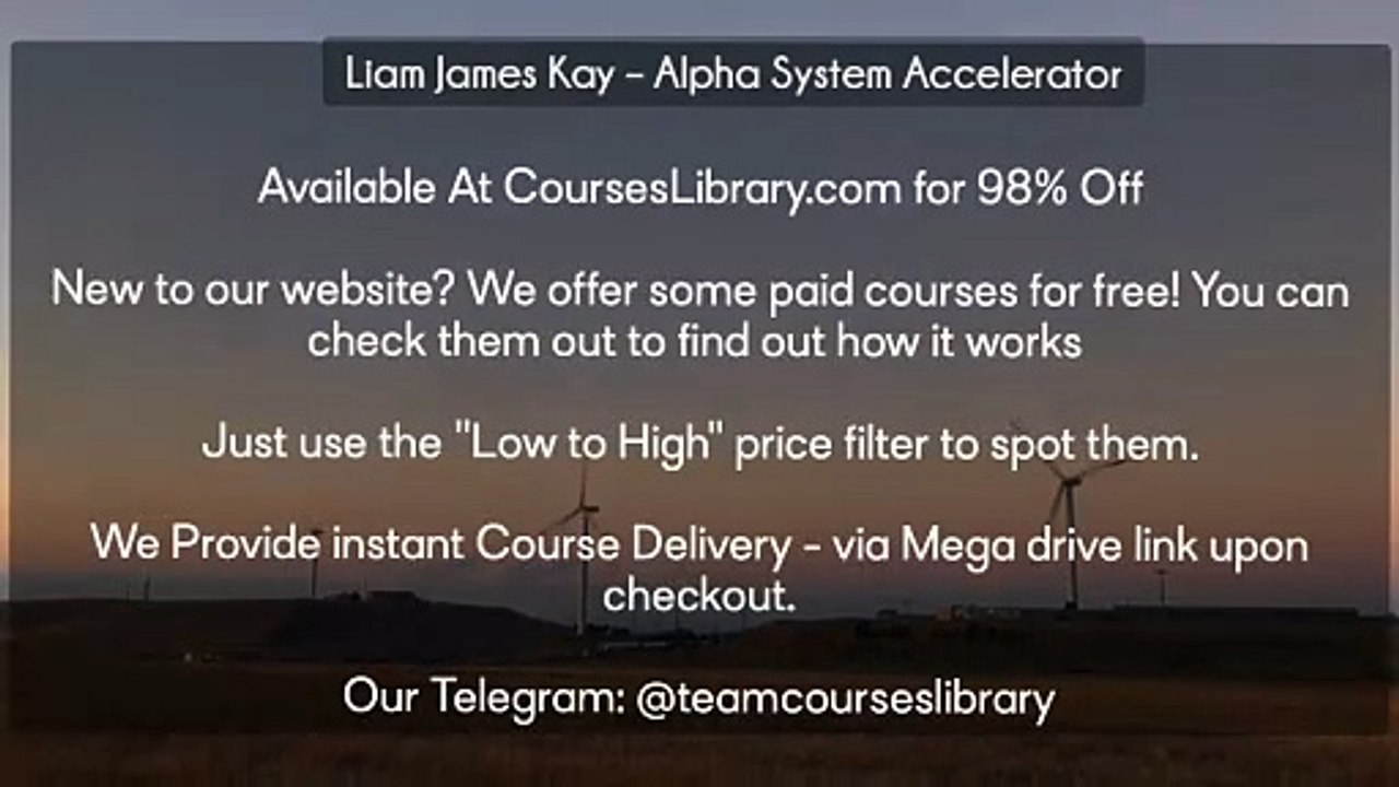 (Courseslibrary.com)Liam James Kay – Alpha System Accelerator