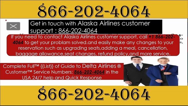 【Alaska Airlines 】{ { Customer Service Helpline Numbers (+1-866.202.4064 }} Step by Step Help for Calls, Chats & Email