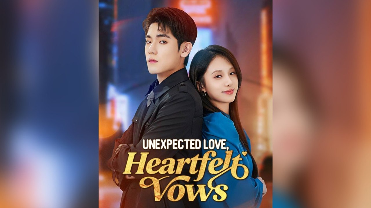 Unexpected Love, Heartfelt Vows | Full Movie | Engsub | Mega Short Drama