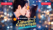 (Doblado) Encuentro inesperado, amor predestinado (Versión completo)