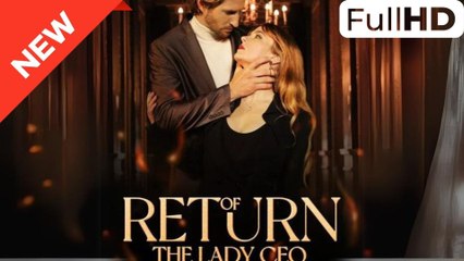 Return of the Lady CEO (ENGSUB)