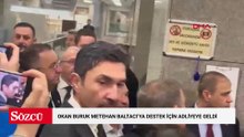 Metehan Baltacı hakim karşına çıkacak; Okan Buruk destek için adliyeye geldi