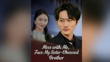 Mess with Me, Face My Sister-Obsessed Brother - Full Episode