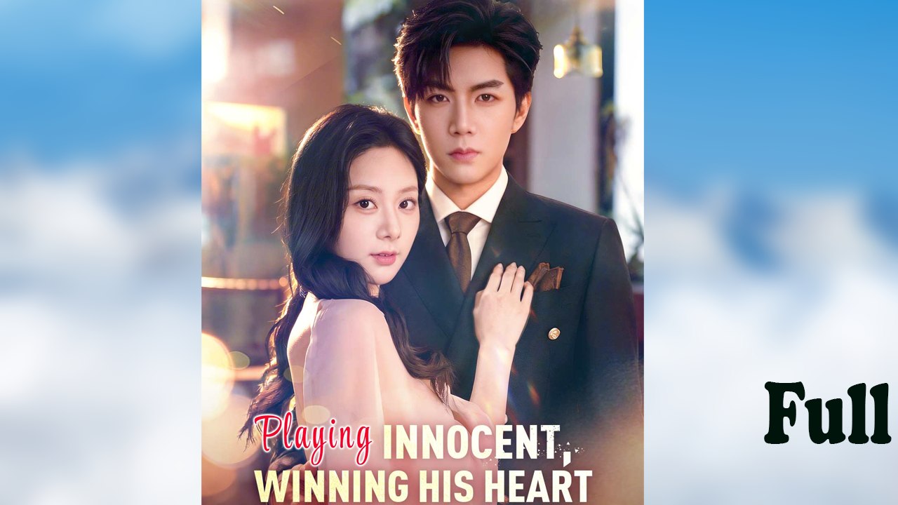 Playing Innocent, Winning His Heart ✅2026 Ep