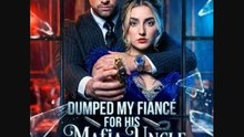 🔥[Hot 🍀] Dumped My Fiancé for His Mafia Uncle Full EP_ GS