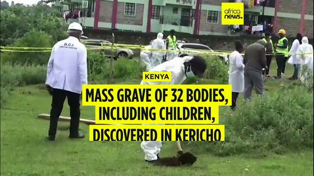 Mass grave of 32 Bodies, including children, discovered in Kenya
