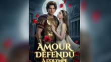 Amour Défendu à l'Olympe ( Doublé ) Épisode Complet