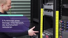 5 Funktionen eines Storage Area Network, die Ausfallzeiten reduzieren