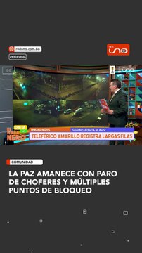 La Paz amanece con paro de choferes y múltiples puntos de bloqueo