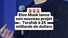 🚨 Elon Musk lance son nouveau projet TeraFab à 25 milliards de dollarsSources : Les Echos, Le Figaro, WSJ, NYT