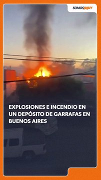 Explosiones e incendio en depósito de garrafas
