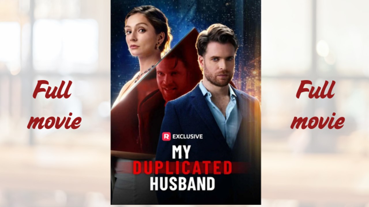 My Duplicated Husband (2026)_full short drama