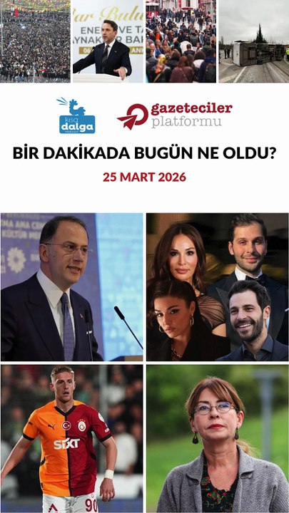 Bir dakikada bugün ne oldu?