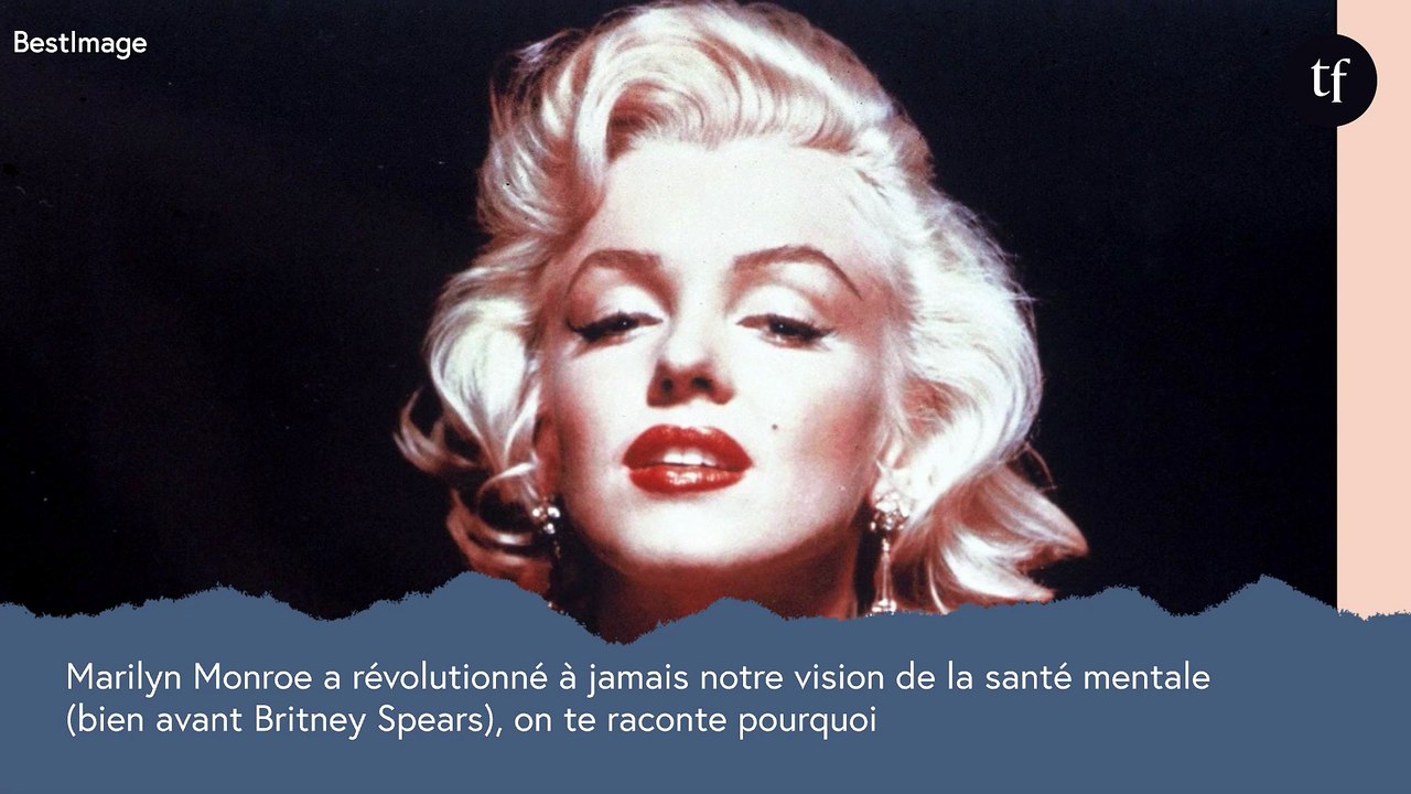 Marilyn Monroe a révolutionné à jamais notre vision de la santé mentale (bien avant Britney Spears), on te raconte pourquoi