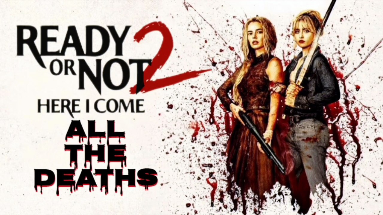 Ready Or Not 2 Here I Come: All The Deaths #horror #movie #review #video #follow