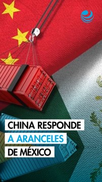 China dice que tiene derecho a tomar medidas de represalia contra el aumento de aranceles de México
