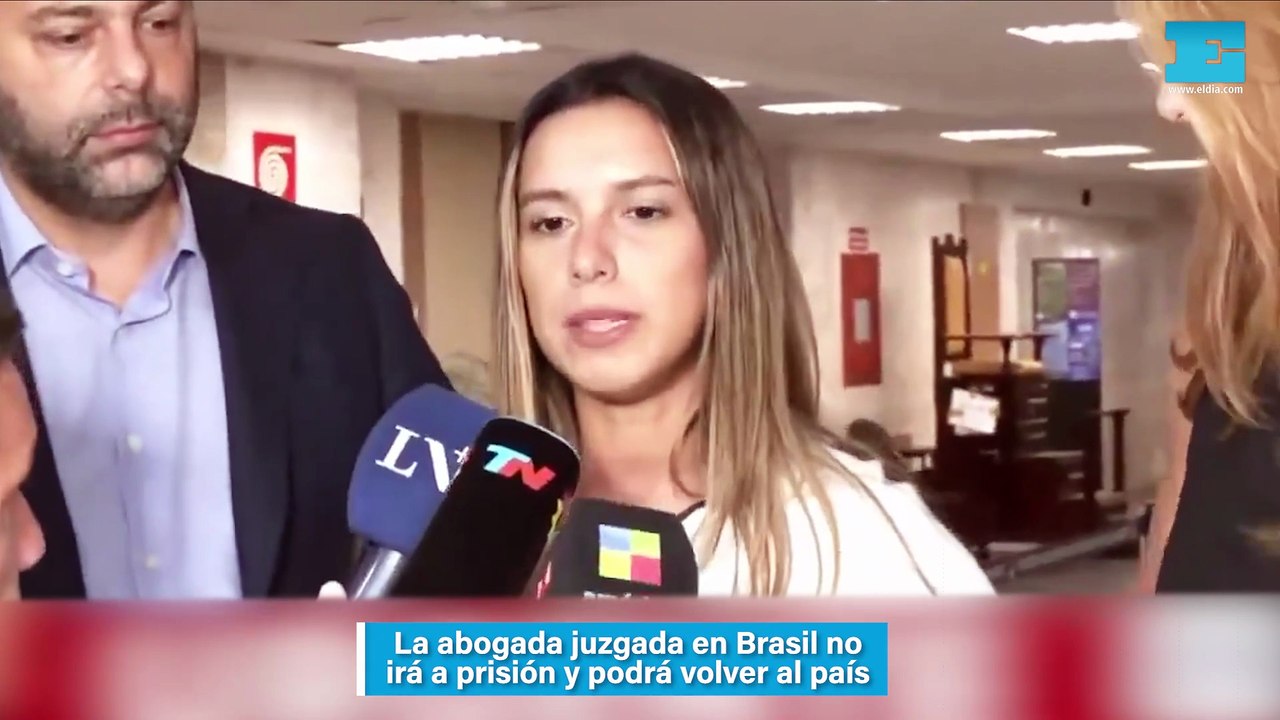 La abogada juzgada en Brasil no irá a prisión y podrá volver al país