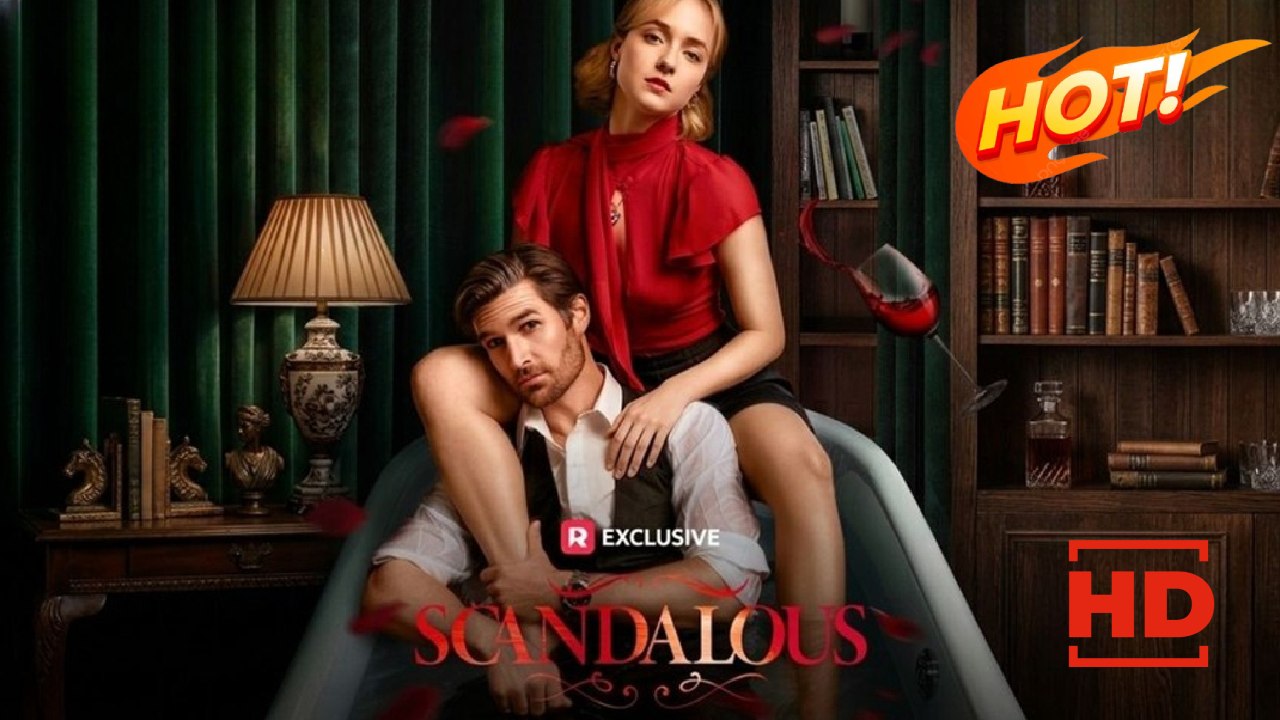 Scandalous | Full Movie HD - Drama ShortFilms Hot Romance Dark Romance Modern Forbidden Love Romantic