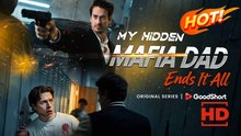 My Hidden Mafia Dad Ends It All | Full Movie HD - Drama ShortFilms Hot