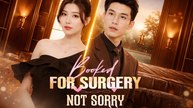 Booked for Surgery ,Not Sorry | Full Drama (2026)