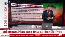 Pakistan kaynağı: İranlılar bize bu akşam döneceğini söyledi!