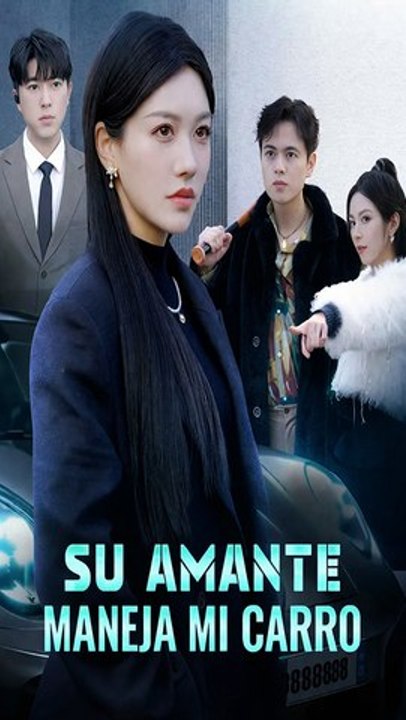 Su amante maneja mi carro | Esposa poderosa oculta su identidad y busca venganza (Serie completa HD)