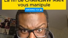 La fin de CHAINSAW MAN vous manipule