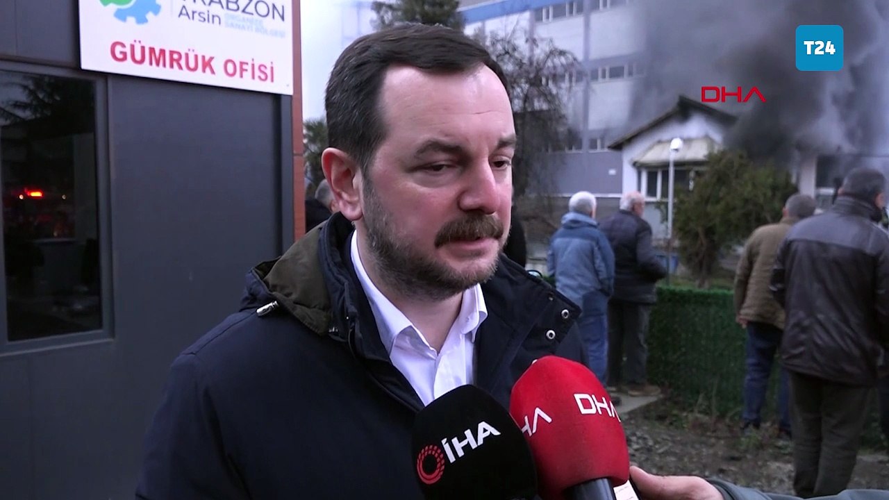 Trabzon Arsin Organize Sanayi Bölgesi Başkanı: Elektrik kontağından çıktığı tahmin ediliyor