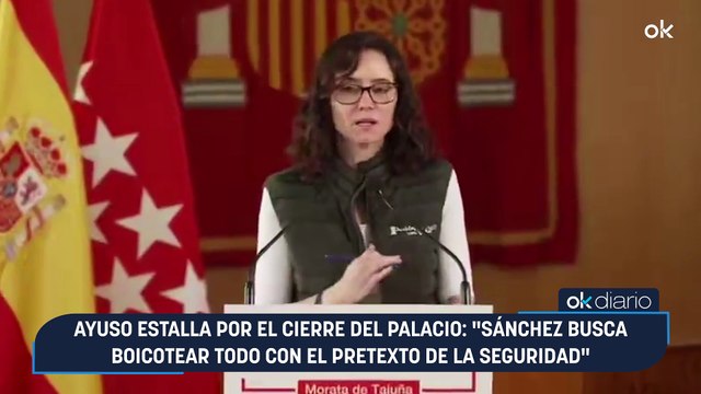 Ayuso estalla por el cierre del Palacio: Sánchez busca boicotear todo con el pretexto de la seguridad